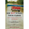 How Not to Haul Your Canoe: And Other Sven & Ole Stories - Paperback
