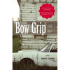 Bow Grip - Paperback