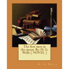 The first men in the moon. By: H. G. Wells ( NOVEL ) - Paperback