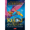 El Reloj de Las Estrellas. El Corazón de la Montaña: (A Clock of Stars: The Shadow Moth - Spanish Edition) - Paperback