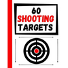 60 Shooting Targets: Large Paper Perfect for Rifles / Firearms / BB / AirSoft / Pistols / Archery & Pellet Guns - Paperback