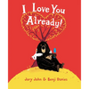 I Love You Already! - Hardcover