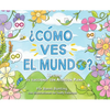 ¿Como Ves El Mundo? - Hardcover