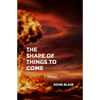 The Shape of Things to Come: Poems - Paperback