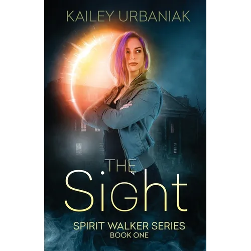 The Sight: Spirit Walker Series Book One - Paperback