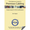 The FOA Reference Guide to Premises Cabling: Study Guide To FOA Certification - Paperback