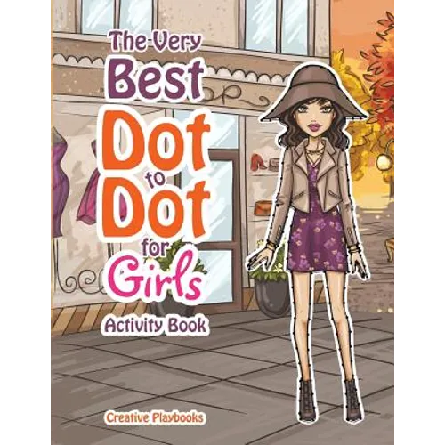 The Best Dot to Dot Games for Little Girls Activity Book - Paperback