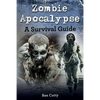Zombie Apocalypse: A Survival Guide - Paperback