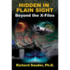 Hidden in Plain Sight: Beyond the X-Files - Paperback