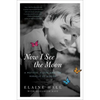 Now I See the Moon: A Mother, a Son, and the Miracle of Autism - Paperback