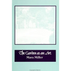The Garden as an Art - Paperback