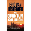 The Quantum Solution: An Evan Ryder Novel - Mass Market Paperbound