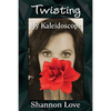 Twisting My Kaleidoscope - Paperback