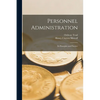 Personnel Administration: Its Principles and Practice - Paperback
