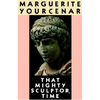 That Mighty Sculptor, Time - Paperback