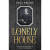 The Lonely House: A Short Biography of Emily Dickinson - Paperback