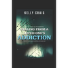 Healing From a Loved Ones Addiction: How to Take Back Control of Your Life - Survival Guide for Codependents - Paperback
