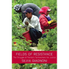 Fields of Resistance: The Struggle of Florida's Farmworkers for Justice - Paperback