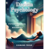 Dream Psychology: Psychoanalysis for Beginners - Paperback