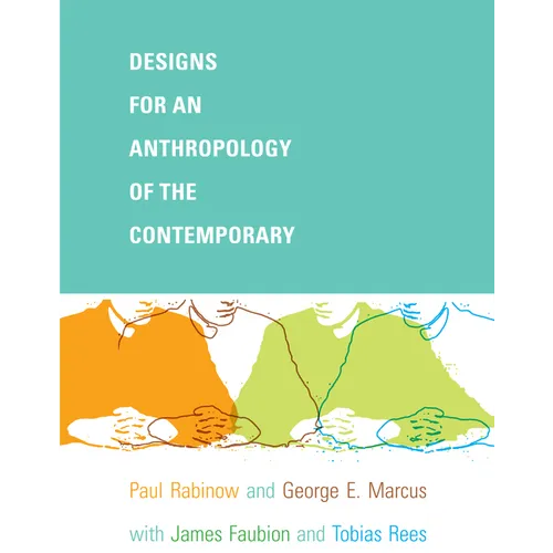 Designs for an Anthropology of the Contemporary - Paperback