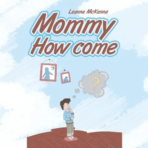 Mommy How Come - Paperback