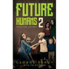 Future Humans 2: Mixed-Time Children - Paperback
