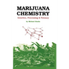 Marijuana Chemistry: Genetics, Processing, Potency - Paperback