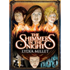 The Shimmers in the Night - Hardcover