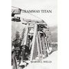 Tramway Titan - Paperback