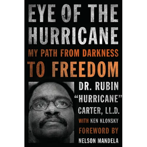 Eye of the Hurricane: My Path from Darkness to Freedom - Paperback
