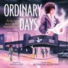 Ordinary Days: The Seeds, Sound, and City That Grew Prince Rogers Nelson - Hardcover