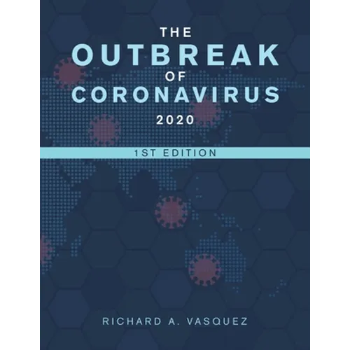 The Outbreak of Coronavirus 2020: 1St Edition - Paperback