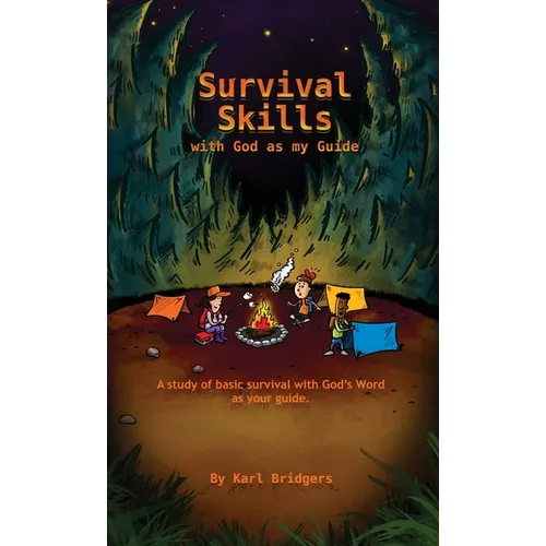 Survival Skills with God as my Guide - Hardcover