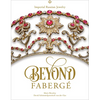Beyond Fabergé: Imperial Russian Jewelry - Hardcover