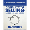 Consultative Selling: A Model for Sales Success: An Introductory Sales Development Program - Paperback