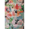 Poetry for the Brothers and Sisters - Paperback