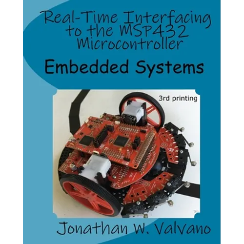 Embedded Systems: Real-Time Interfacing to the MSP432 Microcontroller - Paperback