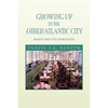 Growing Up in the Other Atlantic City - Hardcover