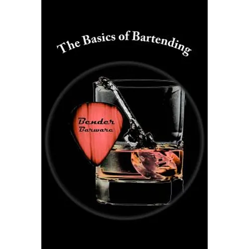 The Basics of Bartending - Paperback