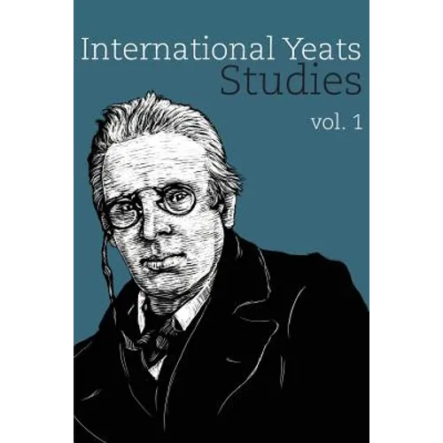 International Yeats Studies:: Vol. 1 - Paperback