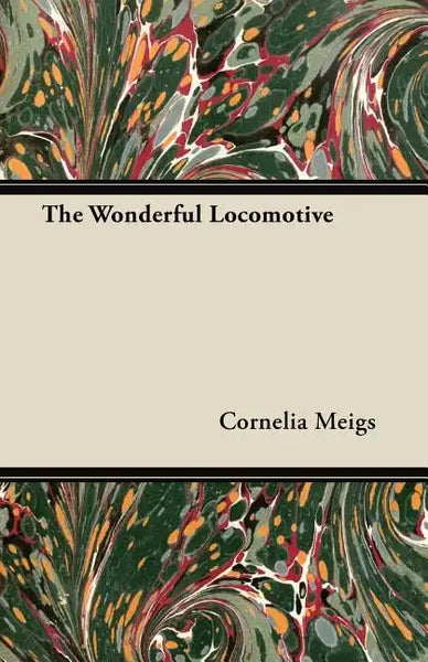 The Wonderful Locomotive - Paperback