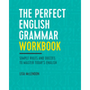 The Perfect English Grammar Workbook: Simple Rules and Quizzes to Master Today's English - Paperback