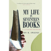 My Life in Seventeen Books: A Literary Memoir - Hardcover