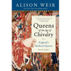 Queens of the Age of Chivalry - Paperback