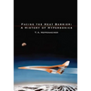 Facing the Heat Barrier: A History of Hypersonics - Paperback
