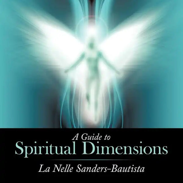 A Guide to Spiritual Dimensions - Paperback