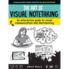 Art of Visual Notetaking: An Interactive Guide to Visual Communication and Sketchnoting - Paperback