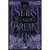 The Stars Couldn't Break Us - Paperback