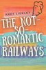 The not so romantic railways - Paperback