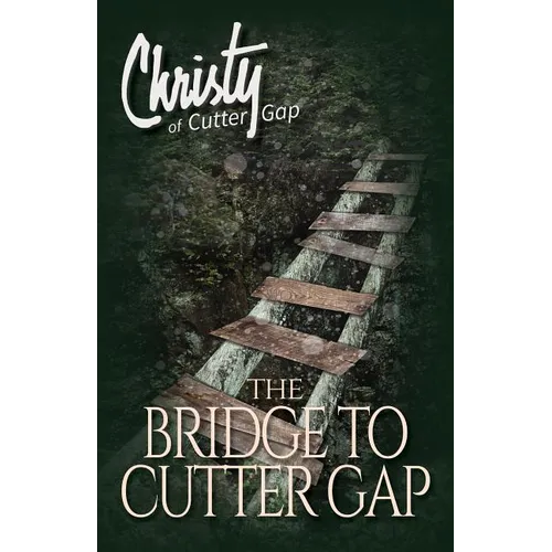 The Bridge to Cutter Gap - Paperback